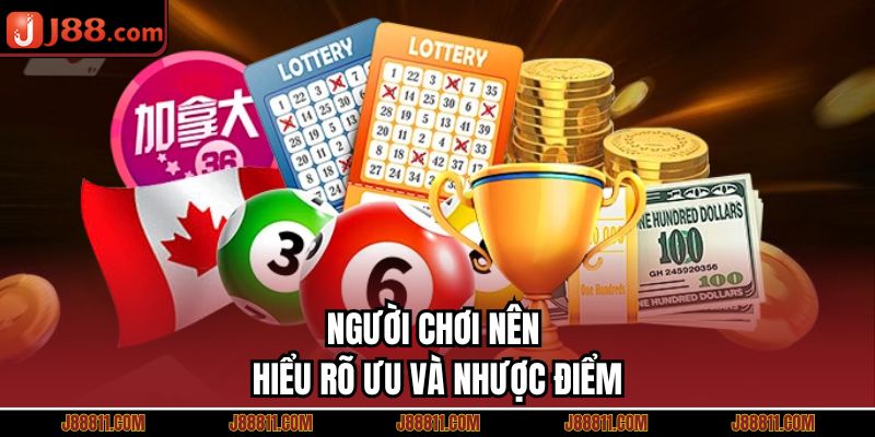 Người chơi nên hiểu rõ ưu và nhược điểm